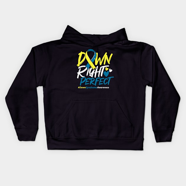 down right perfect down syndrome Kids Hoodie by ShirtsShirtsndmoreShirts